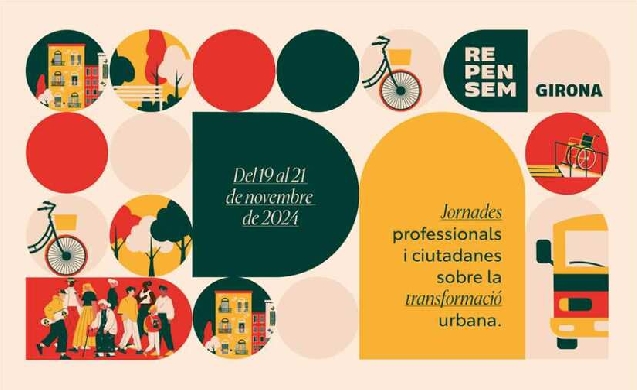 Girona celebra las jornadas “Repensem Girona” para debatir sobre la transformación urbana de la ciudad